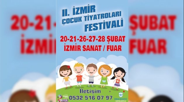 2. İzmir Çocuk Tiyatroları Festivali Başlıyor