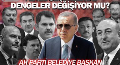 Yerel seçimlerde dengeler değişiyor mu? AK Parti belediye başkan adayları kim olacak?