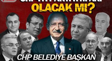 CHP ile İYİ Parti ittifak kuracak mı? CHP belediye başkan adayları kim olacak?
