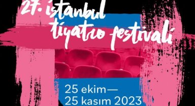 İstanbul Tiyatro Festivali Ekim'de perde açıyor