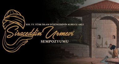 Türk-İslam düşüncesinin 'kurucu aklı' Konya'da anılacak