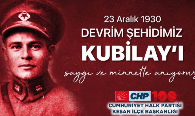 CHP Keşan 'Kubilay'ı unutmadı