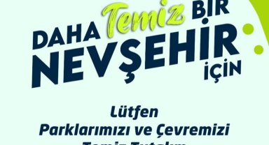 Nevşehir Belediyesi'nden temiz çevre uyarısı