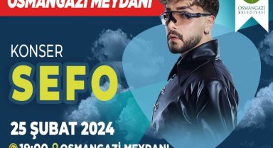 Sefo, Osmangazi Meydanı'nda konser verecek