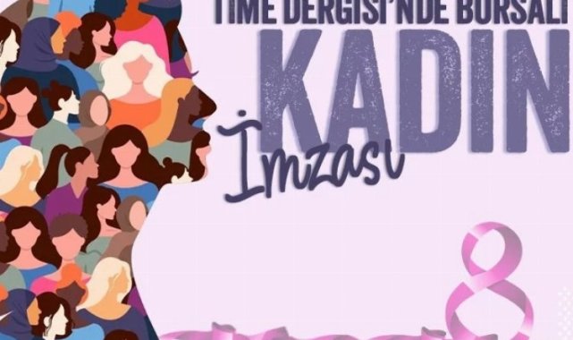 Time Dergisi'nde Bursalı bir kadının imzası: Tülay Palaz