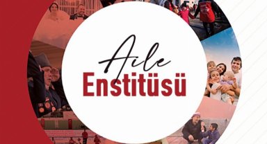 Aile yapısını güçlendirecek politikalar "Aile Enstitüsü" ile belirlenecek