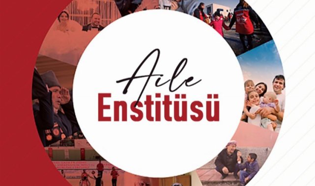 Aile yapısını güçlendirecek politikalar "Aile Enstitüsü" ile belirlenecek