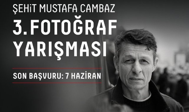 Şehit Mustafa Cambaz anısına üçüncü fotoğraf yarışması
