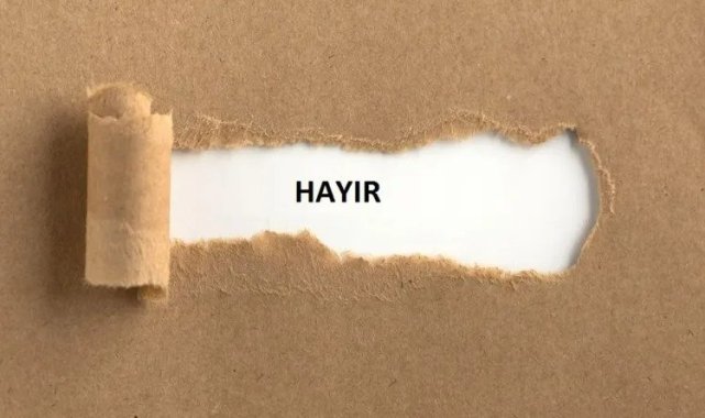 'Hayır diyememek' özsaygıyı zedeliyor