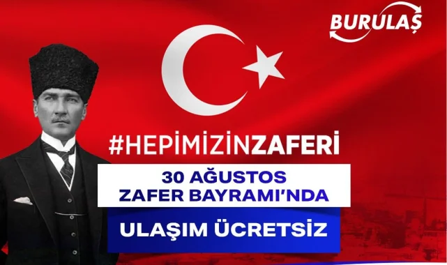 30 Ağustos Zafer Bayramı'nda ulaşım ücretsiz