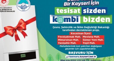 Kayseri Büyükşehir'den çevre dostu proje: 'Tesisat sizden, kombi bizden'