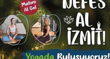Kocaeli'nde "Nefes Al İzmit" yoga etkinlikleri devam ediyor