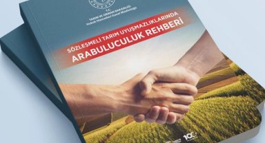 Tarım ve Orman'dan sözleşmeli tarım uyuşmazlıklarına 'rehber'