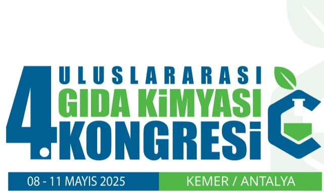 4. Uluslararası Gıda Kimyası Kongresi bu yıl Antalya'da