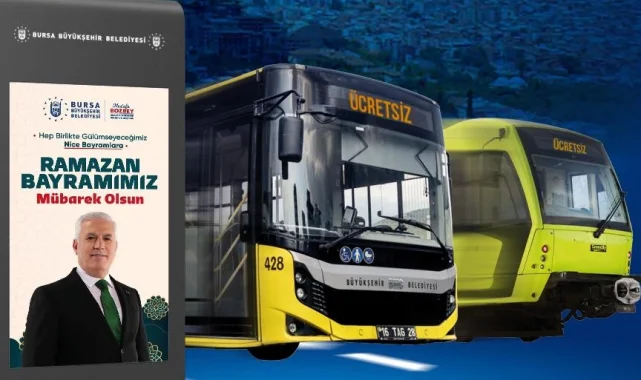 Bursa'da ulaşım bayram boyunca ücretsiz