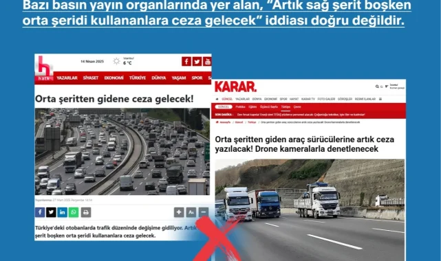 Trafikte 'orta şeride ceza' iddiaları asılsız