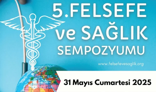 5'inci Felsefe ve Sağlık Sempozyumu'na geri sayım