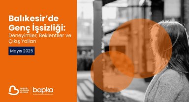 BAPKA'nın genç işsizlik raporu yayımlandı