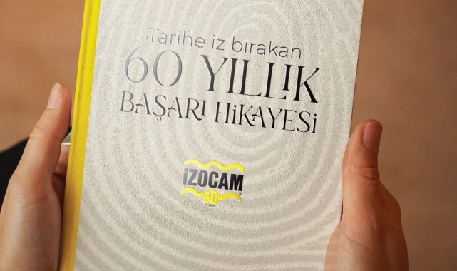 İzocam'dan 60. yıla özel kitap... Tarihe iz bırakan başarı hikayesi