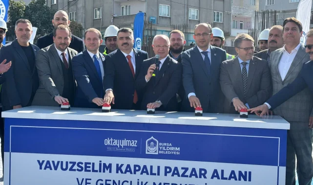 Bursa Yıldırım'a dev yatırım... Yavuzselim Kapalı Pazar Alanı ve Gençlik Merkezi'nin temeli atıldı