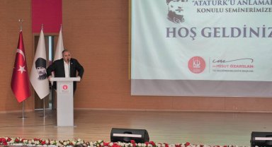 Ankara Keçiören'de "Atatürk'ü Anlamak" semineri düzenlendi