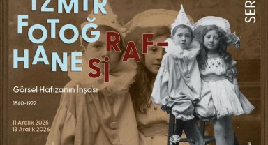"İzmir Fotoğrafhanesi" sergisi, fotoğrafçılık tarihine ışık tutacak