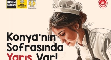 Konya'nın sofrasında 'yöresel' yarış var!