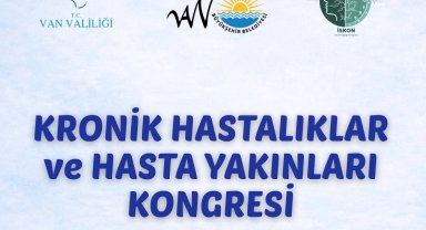 Kronik Hastalıklar ve Hasta Yakınları Kongresi Van'da düzenleniyor