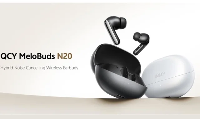 QCY MeloBuds N20'yi tanıttı... Her gününüzü kaliteli hale getiren Premium Hibrit NC kablosuz kulaklıklar