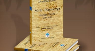"Mir'ât-ı Kayseriyye" görücüye çıktı