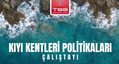Ege Bölgesi Kıyı Çalıştayı 2 Haziran'da İzmir'de