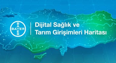 Bayer'den Türkiye'deki girişimcilere 'Dijital Sağlık ve Tarım Girişimleri Haritası' çağrısı