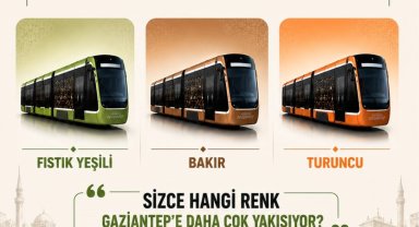 Gaziantepliler tramvay renklerini kendileri netleştirecek