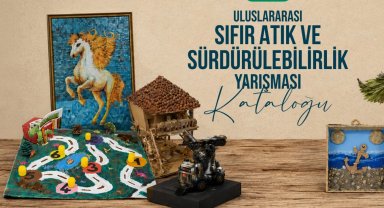 Uluslararası Sıfır Atık ve Sürdürülebilirlik Yarışması kataloğu erişime açıldı