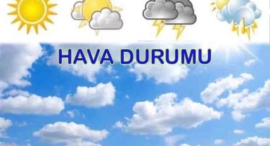 Bugün hava durumu nasıl olacak?