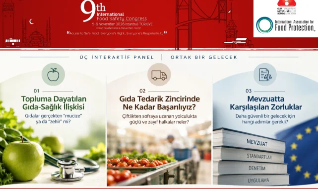 Gıda güvenliğinin tartışmalı başlıkları İstanbul'da masaya yatırılacak