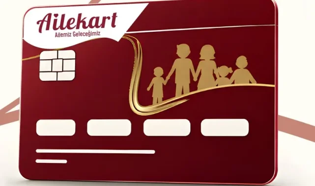 "Ailekart" ile hak sahiplerine 56 milyar TL'yi aşkın kaynak aktarıldı