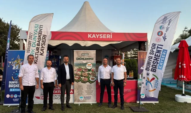 Kayseri potansiyeli Adana Lezzet Festivali'nde tanıtıyor