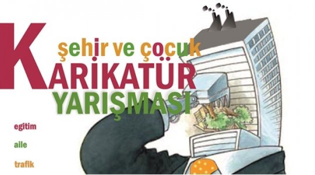 ‘Şehir ve Çocuk’ Karikatür Yarışması